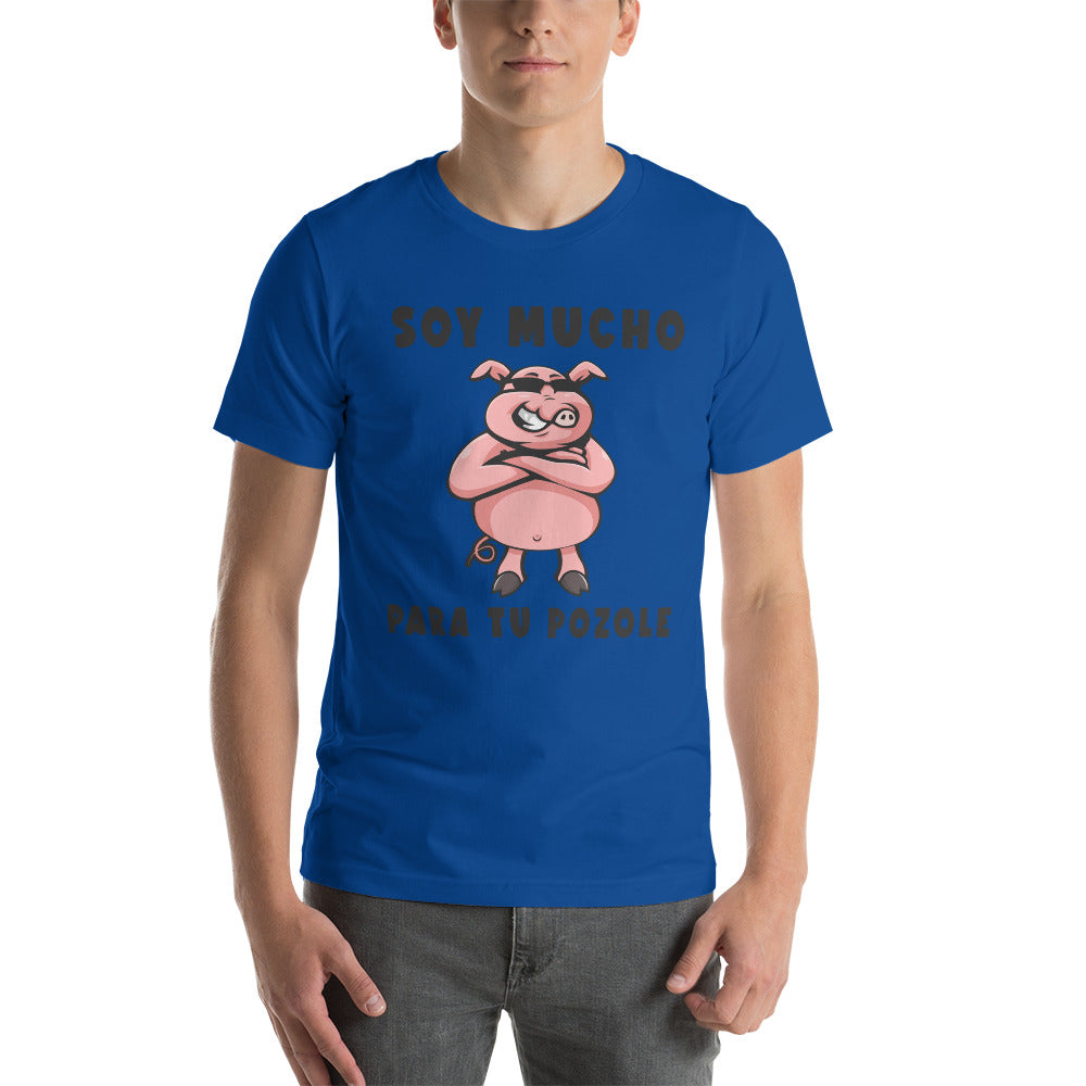 Camiseta Divertida - Soy Mucho Puerco para tu Pozole