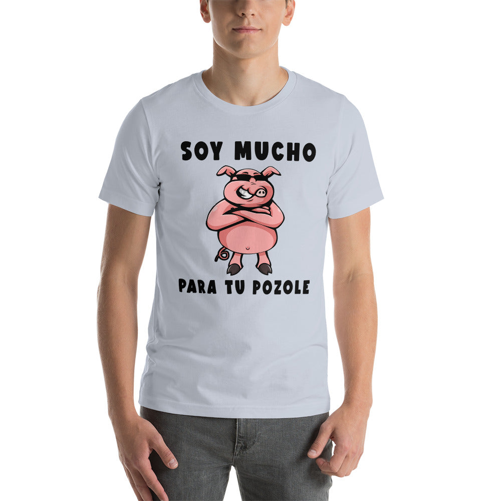 Camiseta Divertida - Soy Mucho Puerco para tu Pozole