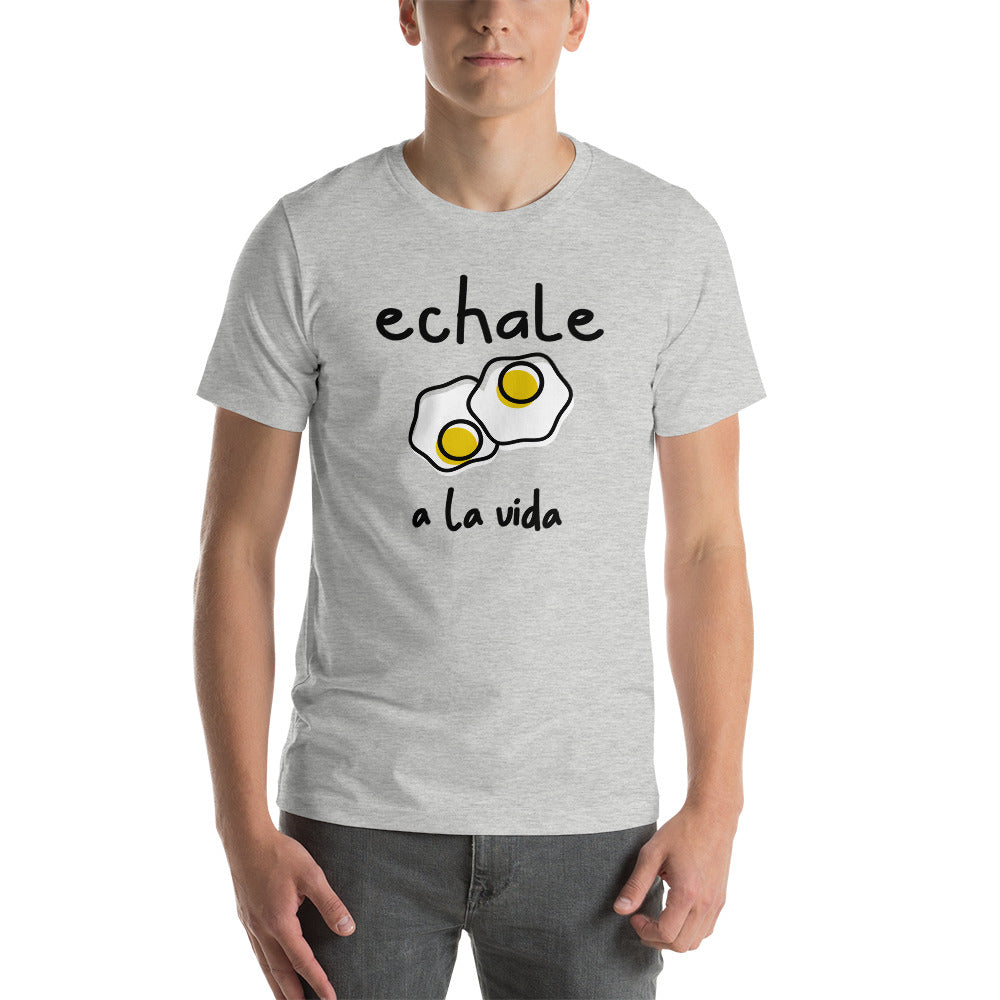 Camiseta - Frases Motivadoras - Échale Huevos a la Vida