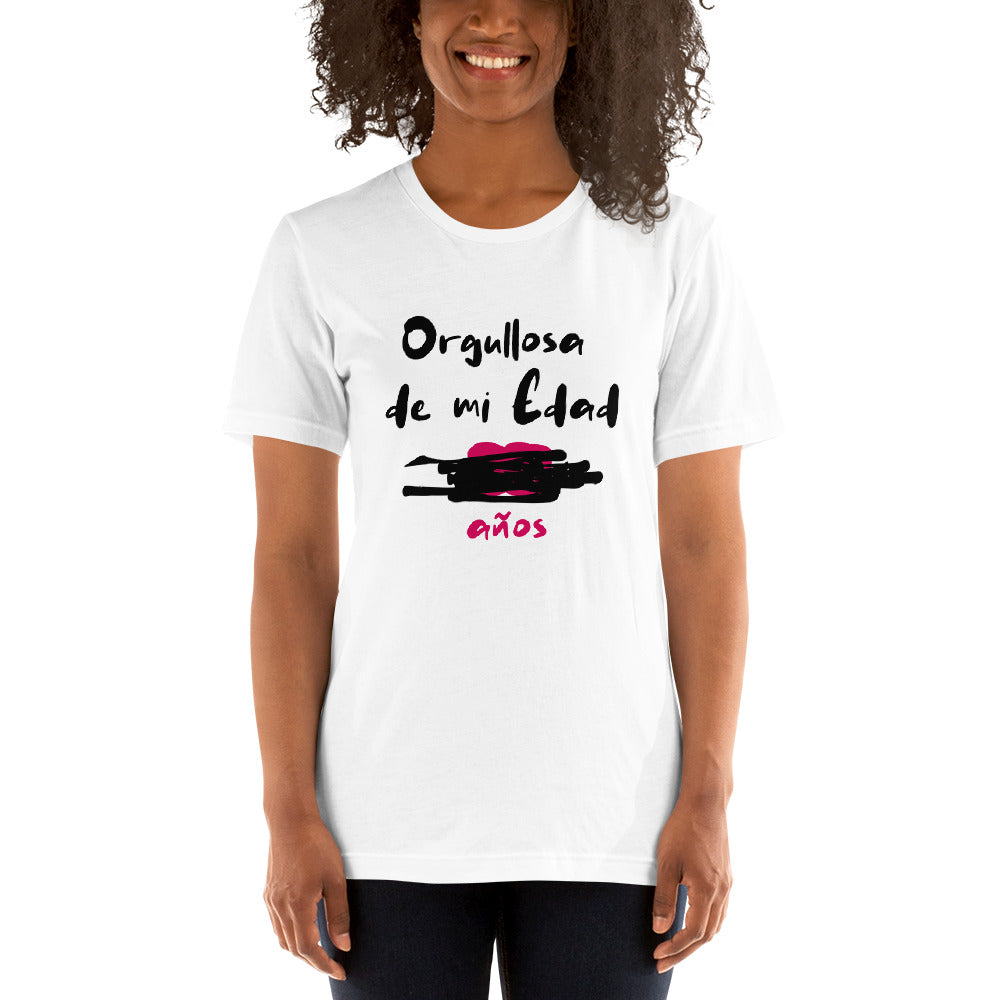 Camiseta - Orgullosa de mi Edad