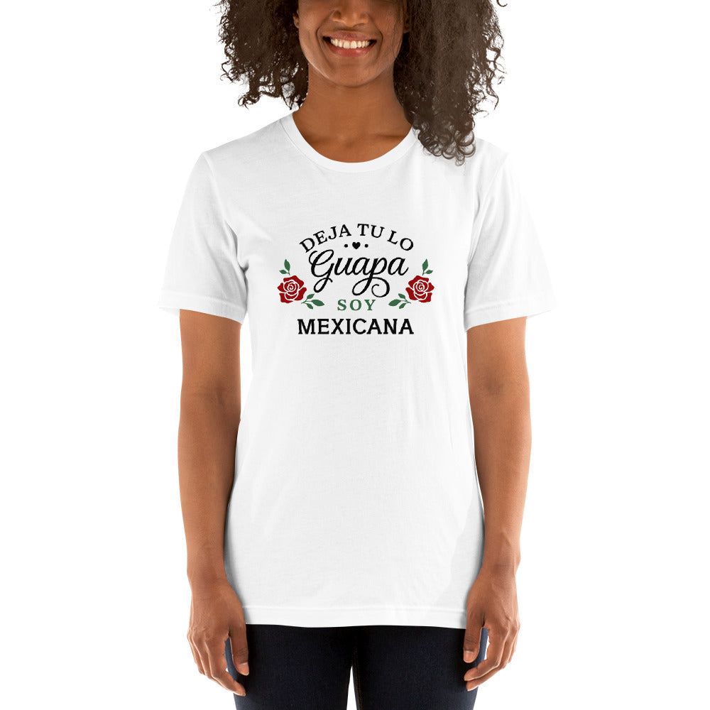 Camiseta Personalizada - Deja tú lo Guapa, Soy "Nacionalidad"
