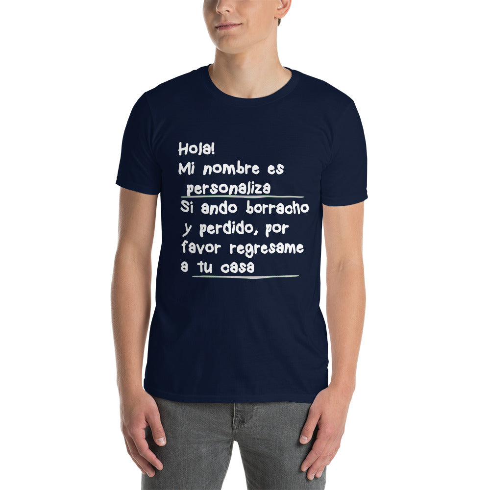 Camiseta Personalizada - Estoy Borracho Llevame a tu Casa