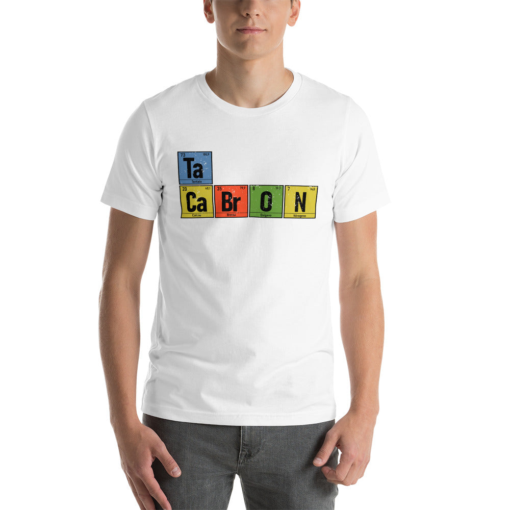 Camiseta - Tabla Periódica de los Elementos, 'Ta Cabron