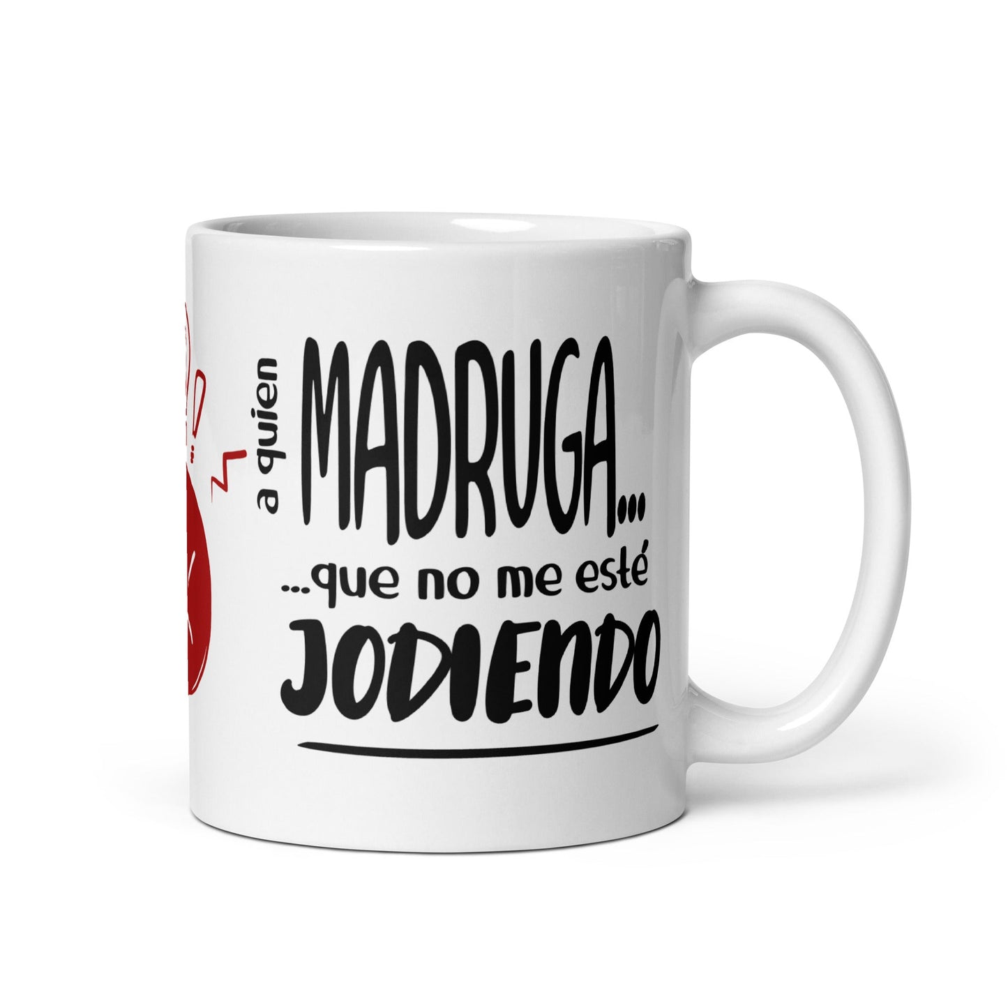 Taza de Café - A Quien Madruga...Que no me Esté Jodiendo