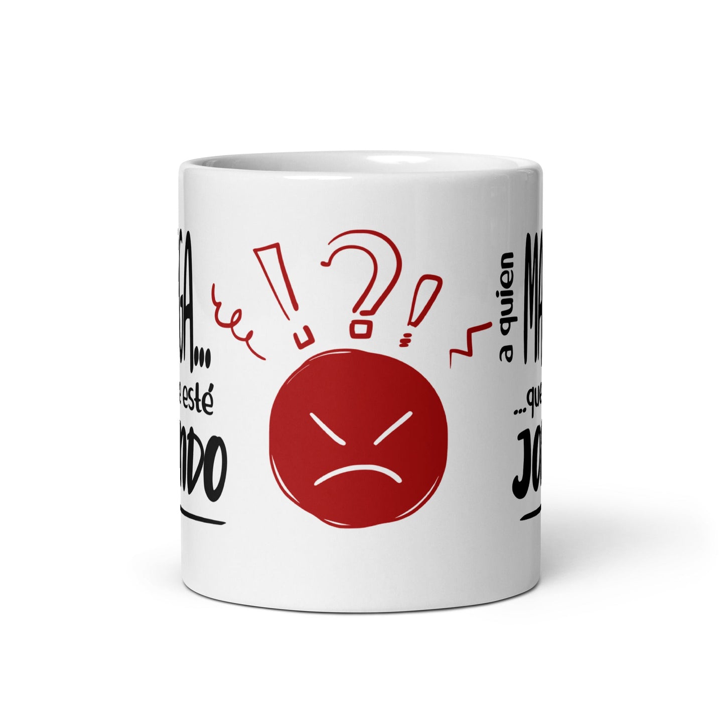 Taza de Café - A Quien Madruga...Que no me Esté Jodiendo