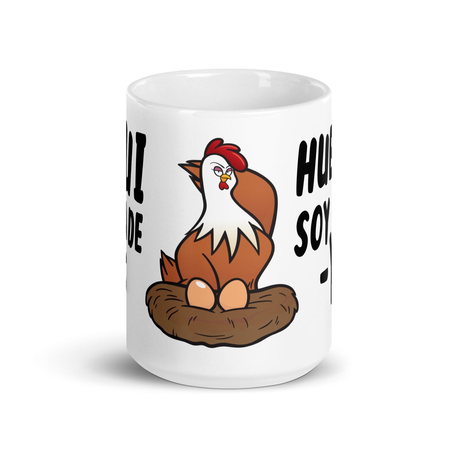 Taza de Café - Aquí la de los Huevos soy Yo