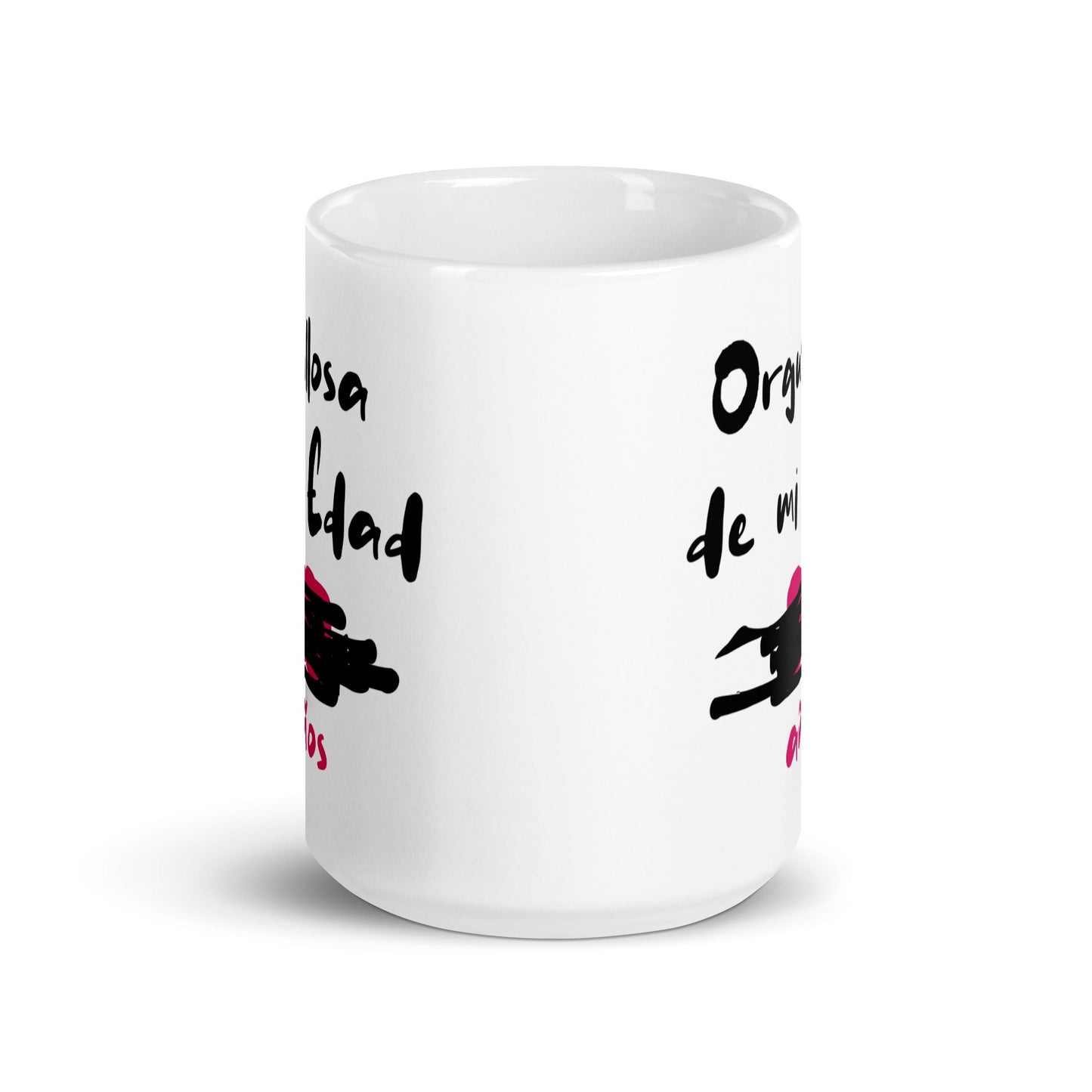 Taza de Café - Orgullosa de mi Edad