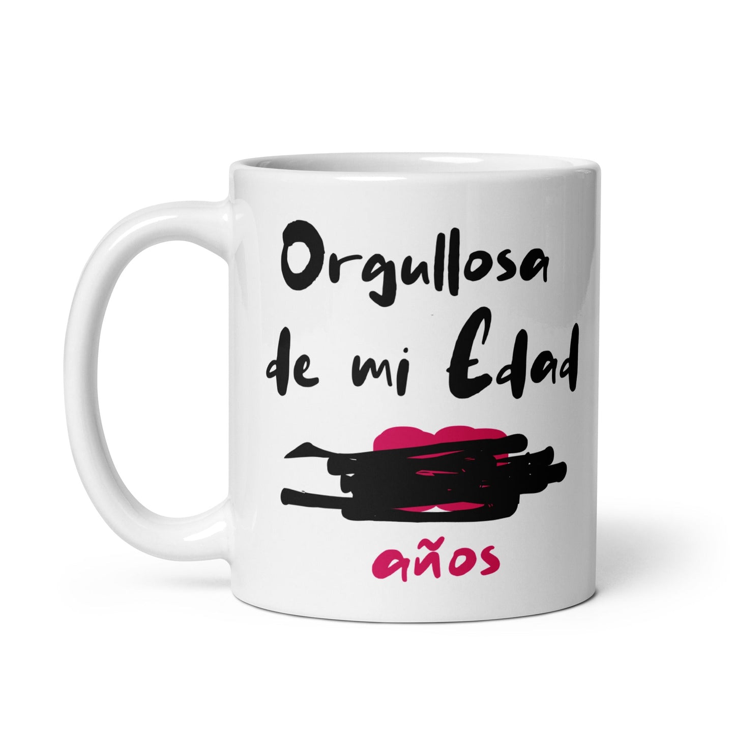 Taza de Café - Orgullosa de mi Edad