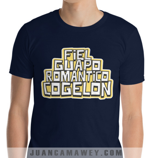 Camiseta Atrevida - Hombre Fiel, Guapo, Romantico, Cogelon