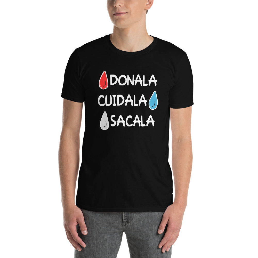 Camiseta Atrevida - Sangre Donala, Agua Cuidala, Leche Sacala