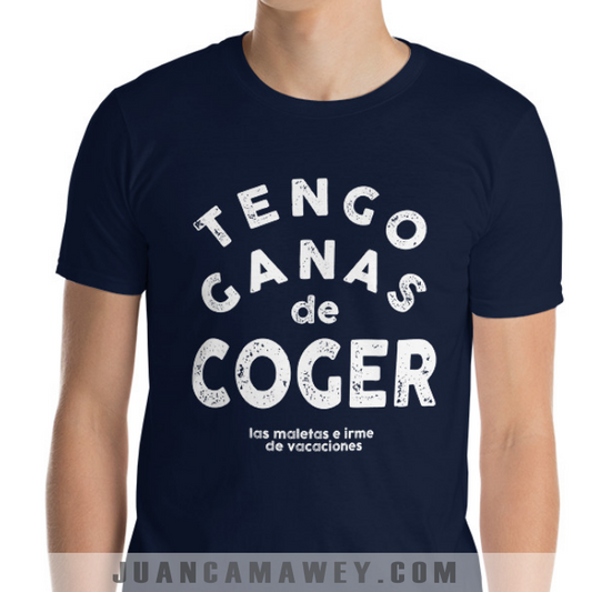 Camiseta Divertida - Tengo Ganas de Coger las Maletas e Irme de Viaje