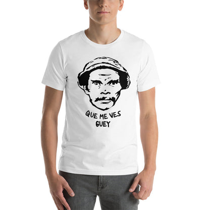 Camiseta - Personajes Famosos - Don Ramón que me ves Guey