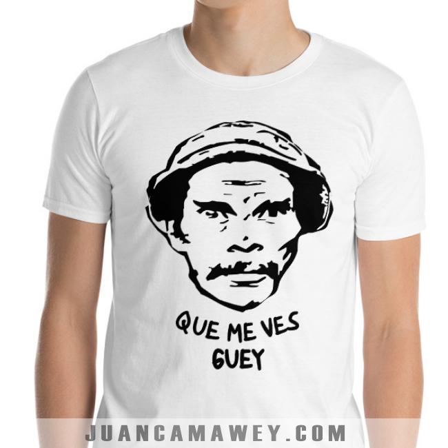 Camiseta - Personajes Famosos - Don Ramón que me ves Guey