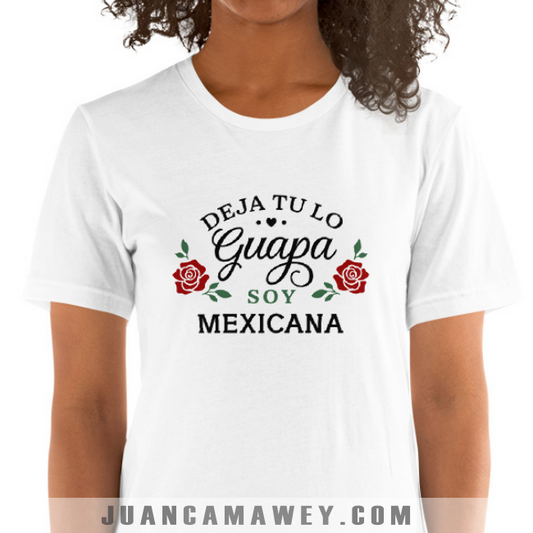 Camiseta Personalizada - Deja tú lo Guapa, Soy "Nacionalidad"