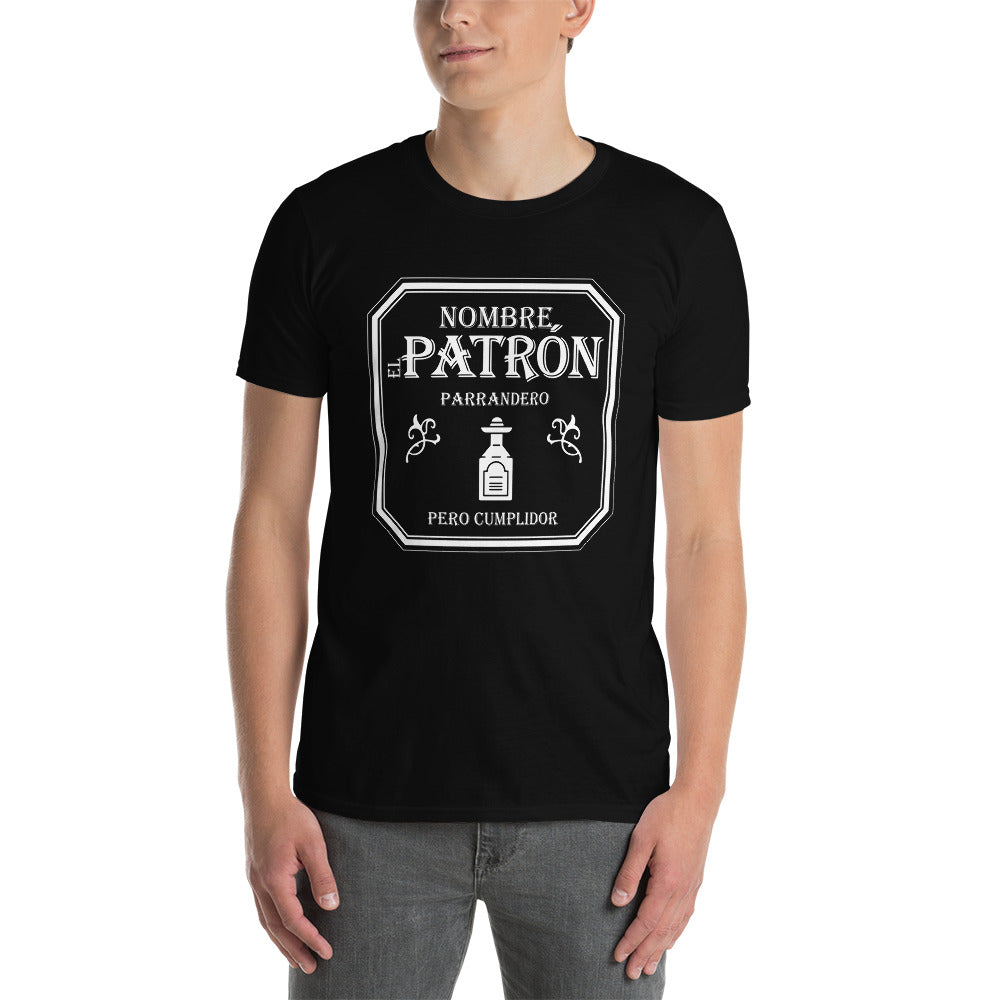 Camiseta Personalizada - El Patrón, Parrandero pero Cumplidor