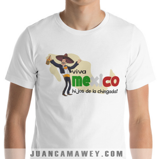 Camiseta - Viva México Hijos de la Chingada