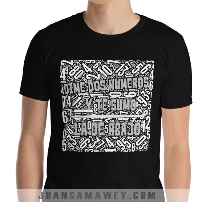Camiseta de Albures - Dime Dos Números y te Sumo la de Abajo – Juan Camawey