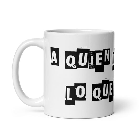 Taza de Café - A Quien le Importa lo que Haga