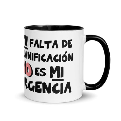 Taza de Café - Tu Falta de Planificación no es mi Urgencia