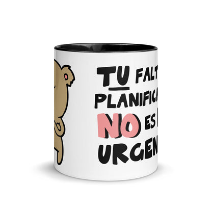 Taza de Café - Tu Falta de Planificación no es mi Urgencia