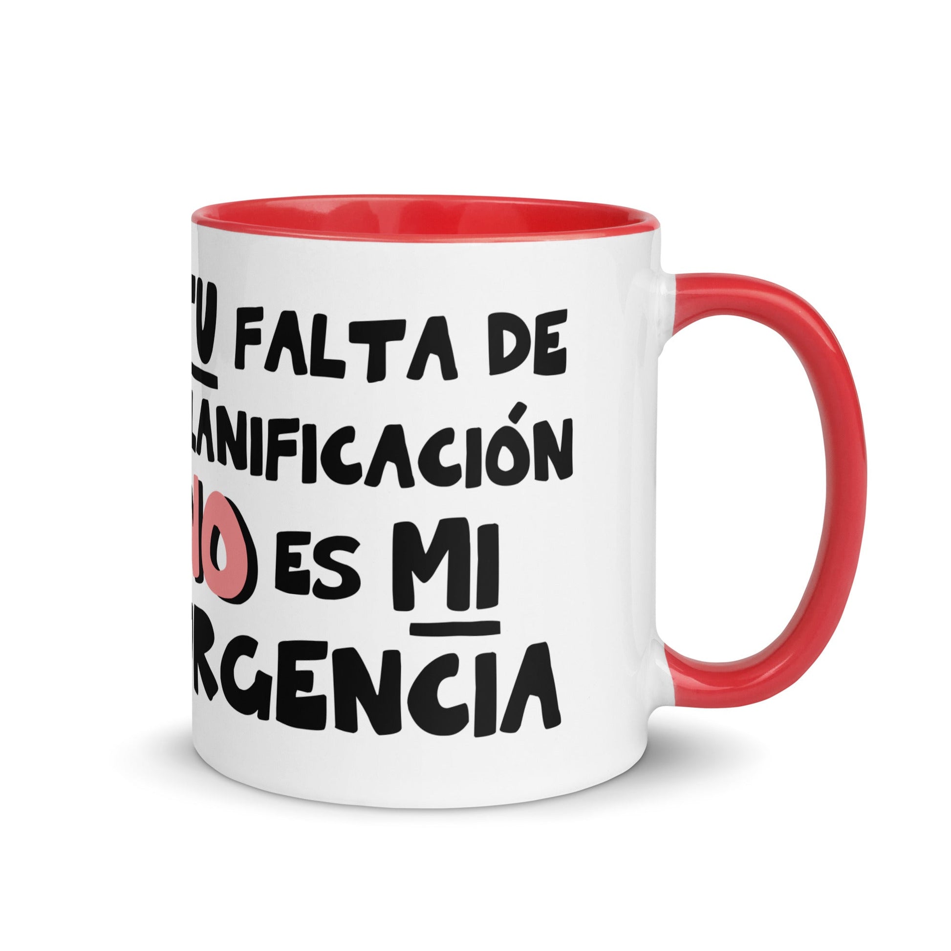 Taza de Café - Tu Falta de Planificación no es mi Urgencia