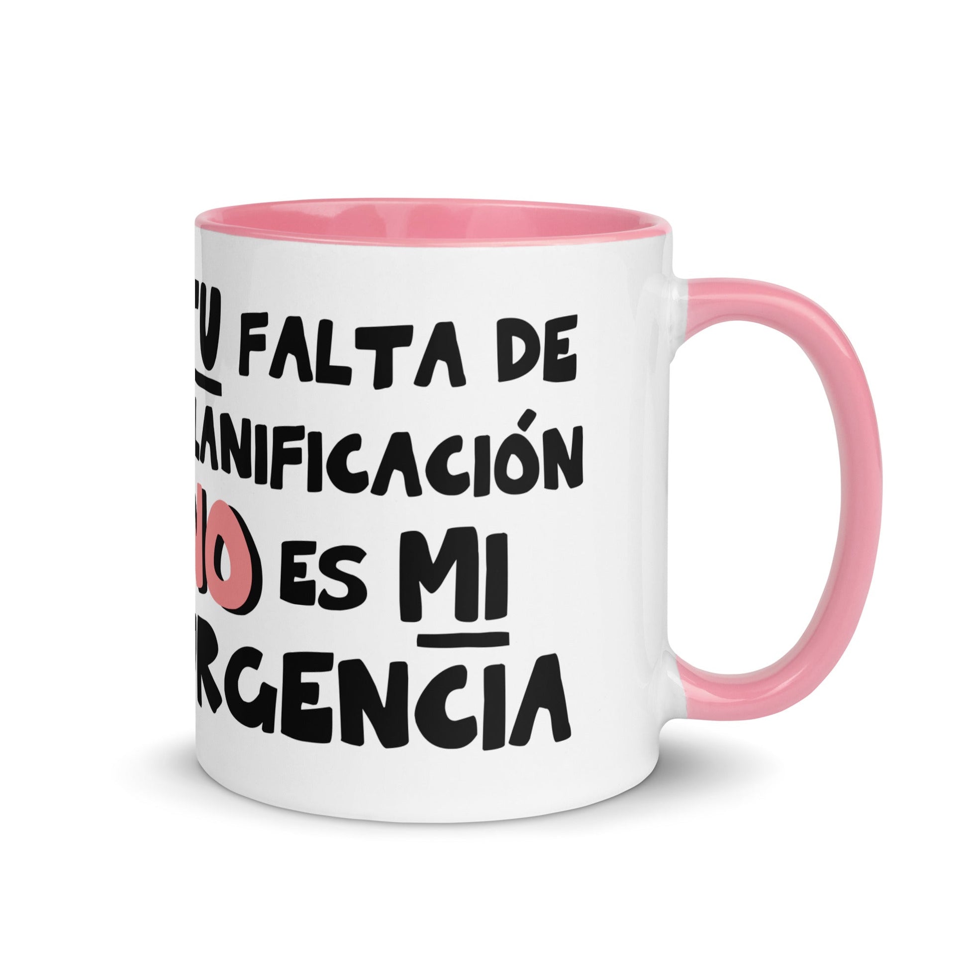 Taza de Café - Tu Falta de Planificación no es mi Urgencia